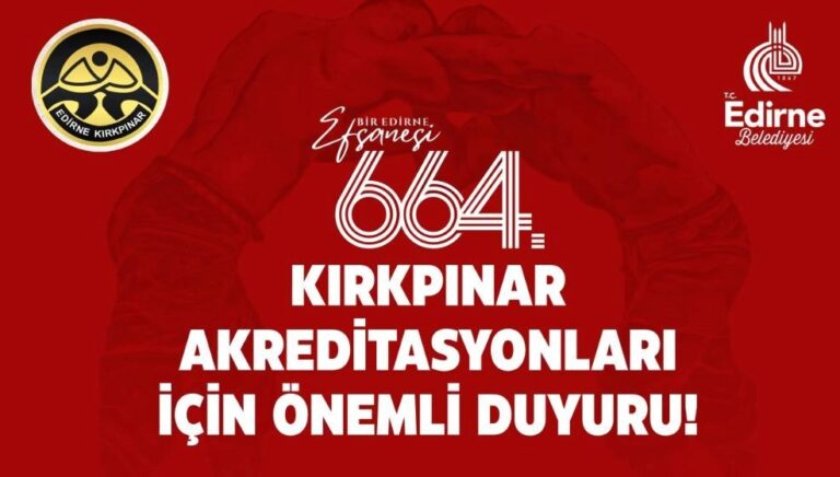 664. Tarihi Kırkpınar için akreditasyon süreci başlıyor: 664. Tarihi Kırkpınar güreşleri ne zaman? 664. Tarihi Kırkpınar için akreditasyon süreci başlıyor: 664. Tarihi Kırkpınar güreşleri ne zaman?