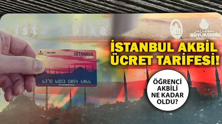 İSTANBUL TOPLU ULAŞIM ÜCRET TARİFESİ 2025! İSTANBUL TOPLU ULAŞIM ÜCRET TARİFESİ 2025!