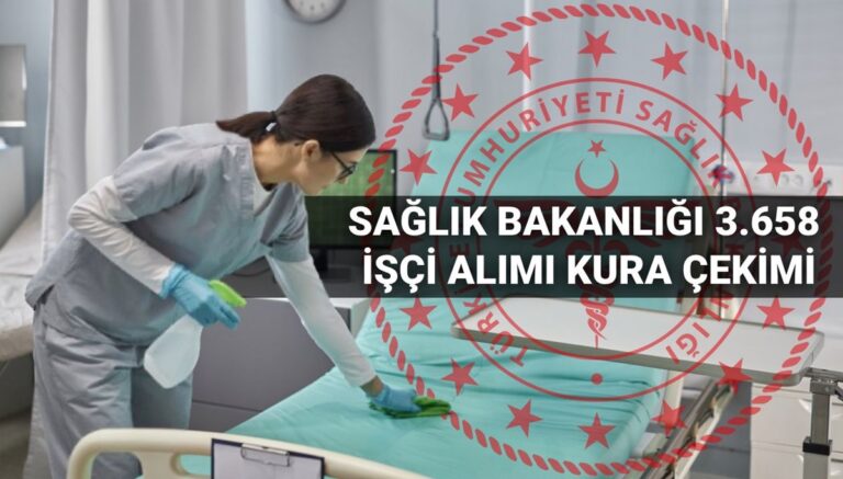 Sağlık Bakanlığı işçi alımı kura takvimi 2025: Sağlık Bakanlığı 3.658 işçi alımı kuraya katılacaklar nihai liste belli oldu Sağlık Bakanlığı işçi alımı kura takvimi 2025: Sağlık Bakanlığı 3.658 işçi alımı kuraya katılacaklar nihai liste belli oldu
