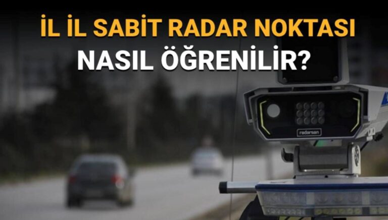 Hangi illerde, nerelerde radar var? İllere göre sabit radar noktaları haritası Hangi illerde, nerelerde radar var? İllere göre sabit radar noktaları haritası