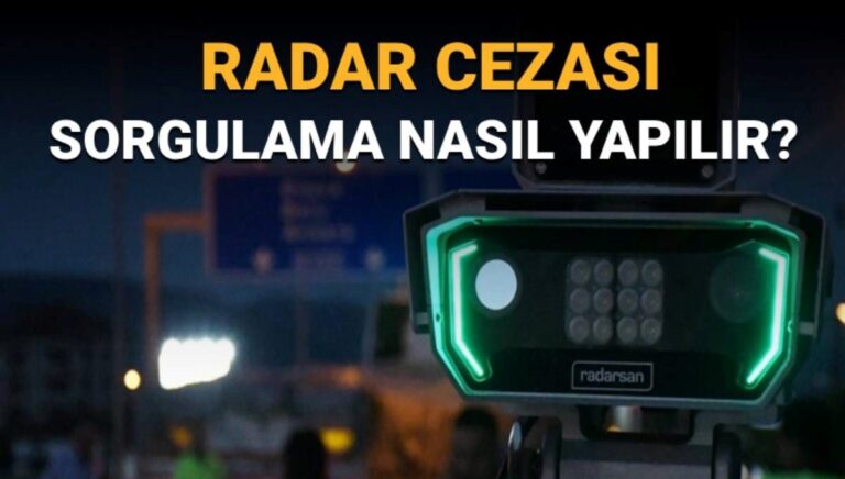 Radar cezası ne kadar? Radar cezası sorgulama nasıl yapılır? Radar cezası ne kadar? Radar cezası sorgulama nasıl yapılır?